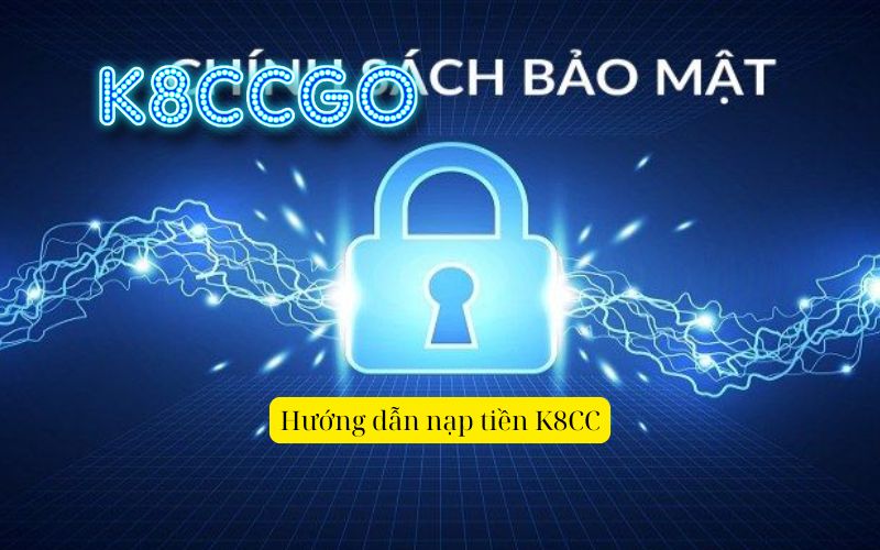 Hướng dẫn nạp tiền K8CC