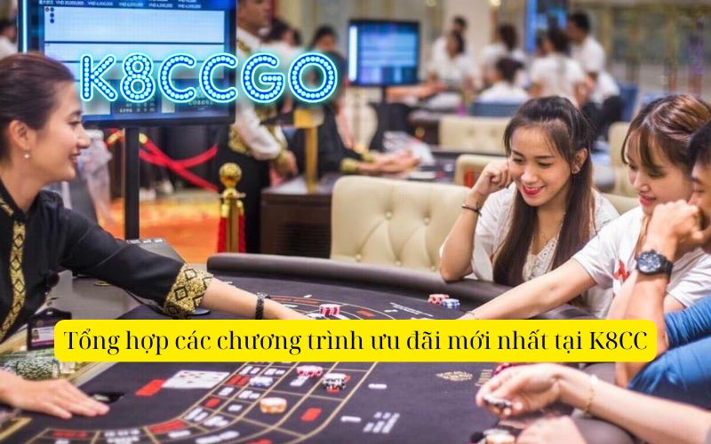 Tổng hợp các chương trình ưu đãi mới nhất tại K8CC